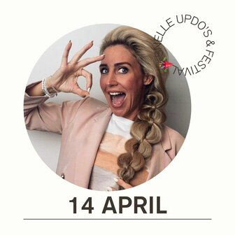 Cursus Soraya 🎉 Snelle Updo&rsquo;s &amp; Festival Vibes 🎉 - 14 april